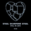 Steel Sharpens Steel (Still In Love)