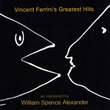 Vincent Ferrini's Greatest Hits As Interpreted By Willie Loco Alexander
