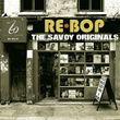 Rebop: The Savoy Originals