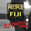 Fever (DJ Twitch Remix)