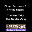 Hollywood - Man With The Golden Arm