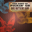 The Best Of Pickin' On Dave Matthews: The Ultimate Bluegrass Tribute