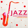 Jazz Instrumentals Collection