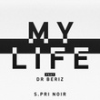 My Life (feat. Dr Beriz)