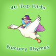 40 Top Kids Nursery Rhymes