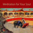 Meditation for Your Soul – Bizet's Carmen