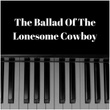 The Ballad of the Lonesome Cowboy from "Toy Story 4"