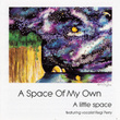 A Space Of My Own