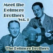 Meet the Delmore Brothers, Vol. 1