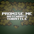 Promise Me