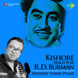 Kishore Sings for R. D. Burman - Humein Tumse Pyaar