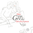 More Stan Getz For Lovers