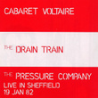 The Drain Train & The Pressure Company: Live In Sheffield