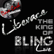 The King Of Bling Live - 