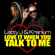 Love It When You Talk to Me