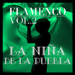 Flamenco: La Niña De La Puebla Vol.2