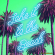 Take It to the Beach