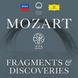 Mozart 225: Fragments & Discoveries