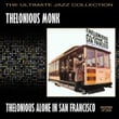 Thelonious Alone In San Francisco