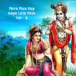 Mero Man Hay Gayo Lata Pata, Vol. 4