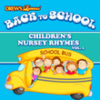 Back To School: Children's Nursey Rhymes, Vol. 1