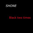Black Two Times