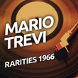 Mario Trevi - Rarietes 1966