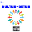 Kultur - Retur