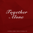 Together Alone
