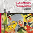 Rachmaninov: Works For Two Pianos And Four-Hands Piano