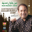 Main Jawan Madinay
