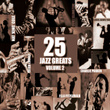 25 Jazz Greats, Vol 2