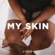 My Skin - Single