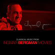 Classical Music From Ingmar Bergman Films