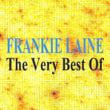 The Very Best Of : Frankie Laine