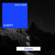 # 1 A 2019 Album: Sleepy Drones