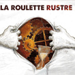 La roulette rustre