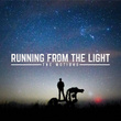 Running from the Light