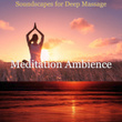 Soundscapes for Deep Massage
