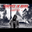 Trapped in Hvnk Mixtape (Chapter 1)