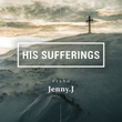 His Sufferings
