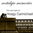 Nostalgic Memories-The Very Best Of Hoagy Carmichael-Vol. 101