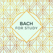 Bach For Study