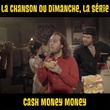 Cash Money Money