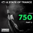 A State Of Trance Episode 750, Part. 3