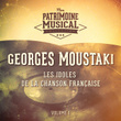 Les idoles de la chanson française : Georges Moustaki, Vol. 1