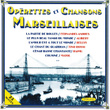 Opérettes Et Chansons Marseillaises