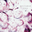 Meltaway
