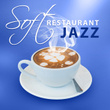 Soft Restaurant Jazz