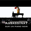 Assassinat sur un piano noir
